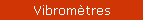 Vibrom�tres