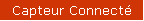 Capteur Connect�